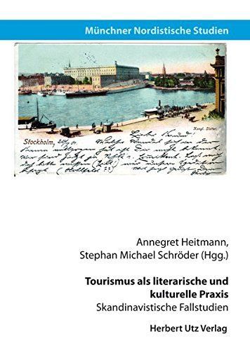 Tourismus als literarische und kulturelle Praxis