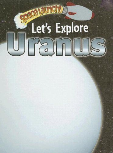 Let's Explore Uranus