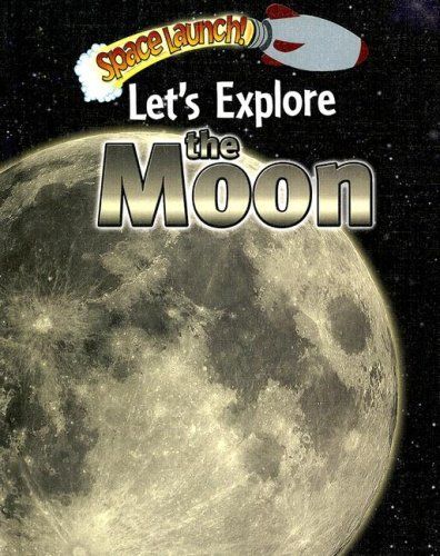 Let's Explore the Moon