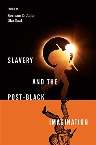 Slavery and the Post-Black Imagination