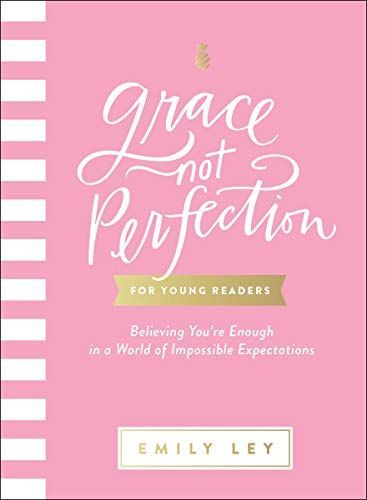 Grace, Not Perfection for Young Readers
