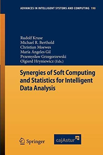 Synergies of Soft Computing and Statistics for Intelligent Data Analysis