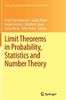 Limit Theorems in Probability, Statistics and Number Theory