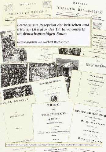 Beiträge zur Rezeption der britischen und irischen Literatur des 19. Jahrhunderts im deutschsprachigen Raum