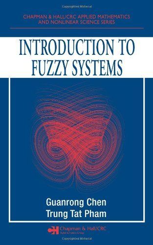 Introduction to Fuzzy Systems