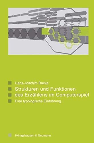 Strukturen und Funktionen des Erzählens im Computerspiel