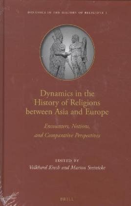 Dynamics in the History of Religions Between Asia and Europe