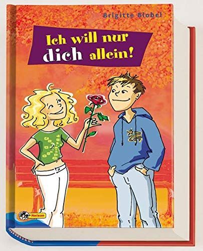 Ich will nur dich allein!