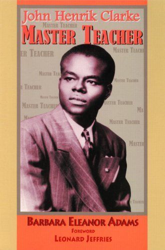 John Henrik Clarke Master Teacher