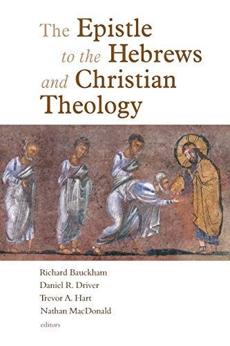 The Epistle to the Hebrews and Christian Theology