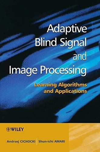 Adaptive Blind Signal and Image Processing