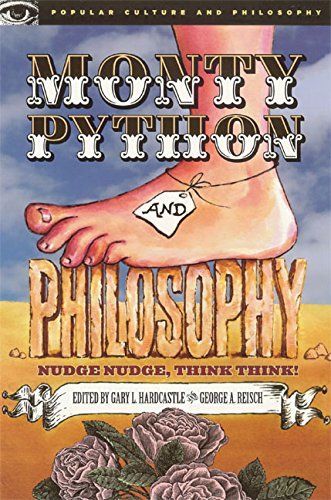 Monty Python and Philosophy