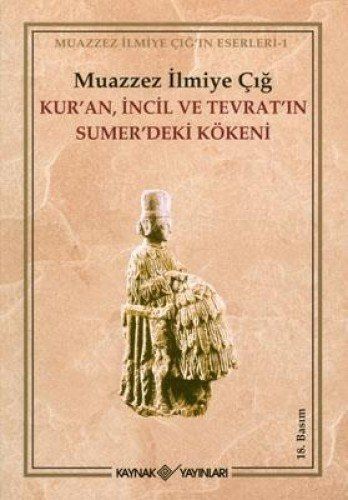 Kur'an İncil ve Tevrat'ın Sumer'deki kökeni