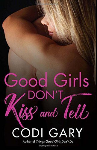 Good Girls Don't Kiss and Tell