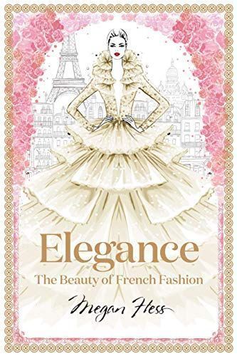 Elegance: The Beauty of French Fashion