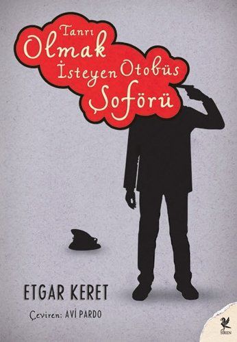 Tanri olmak isteyen otobüs şoförü
