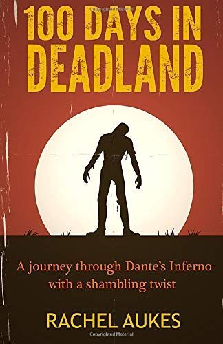 100 Days in Deadland