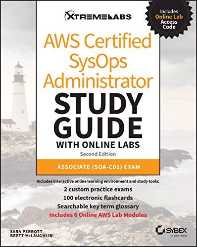 AWS Certified SysOps Administrator Study Guide with Online Labs