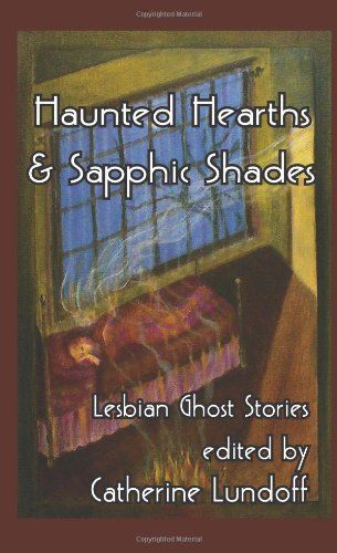 Haunted Hearths & Sapphic Shades