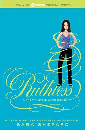 Pretty Little Liars #10: Ruthless
