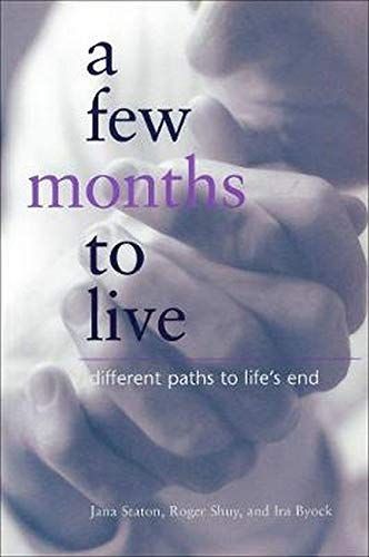 A Few Months to Live