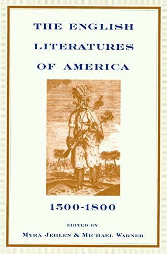 The English Literatures of America, 1500-1800