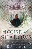 House of Shadows (Royal Houses Book 2)
