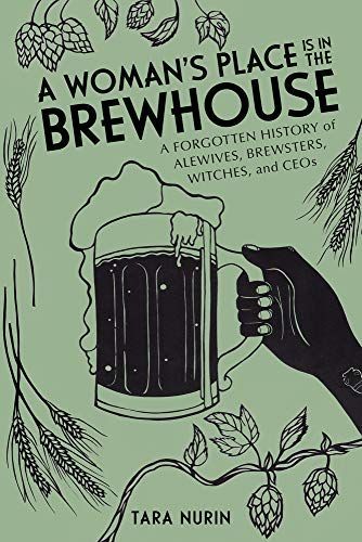A Woman's Place Is in the Brewhouse