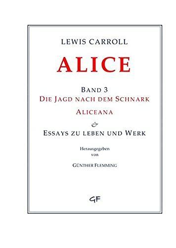 Lewis Carroll: ALICE. Band 3