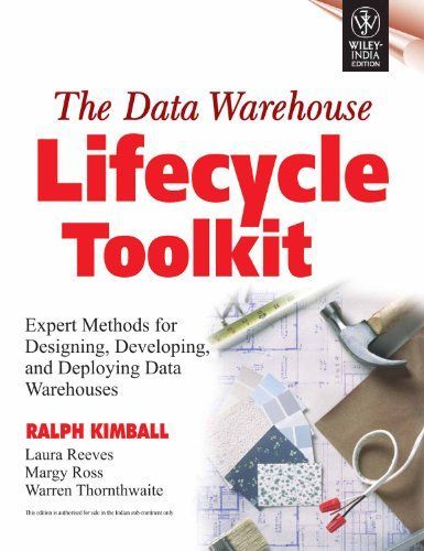 THE DATAWAREHOUSE LIFECYCLE TOOLKIT (With CD )