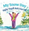 My Snow Day / Ngay Tuyet Roi Cua Toi