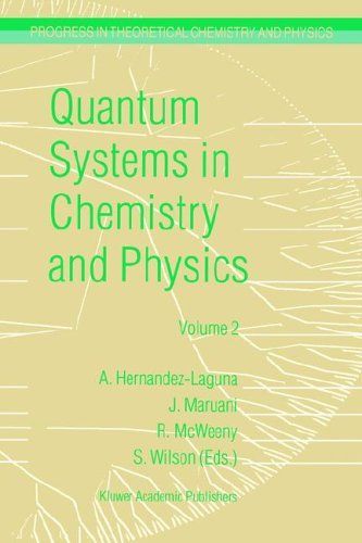 Quantum Systems in Chemistry and Physics