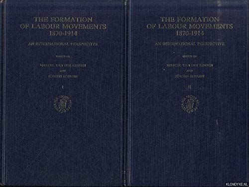 The Formation of Labour Movements, 1870-1914