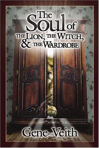 The Soul of the Lion, the Witch, & the Wardrobe