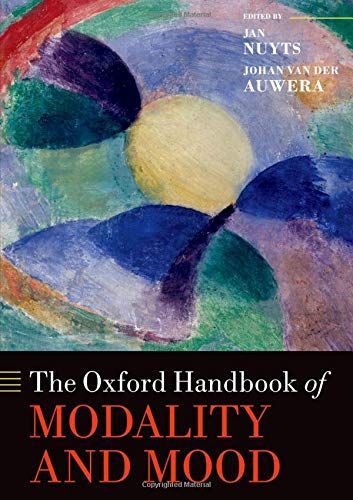 The Oxford Handbook of Modality and Mood