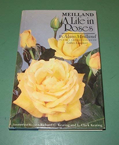 Meilland, a Life in Roses