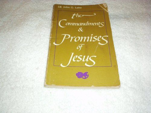 The Commandments and Promises of Jesus
