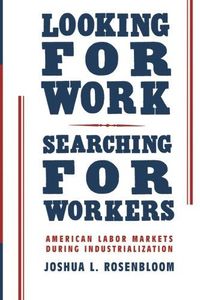 Looking for Work, Searching for Workers