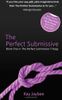 The Perfect Submissive