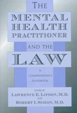 The Mental Health Practitioner and the Law