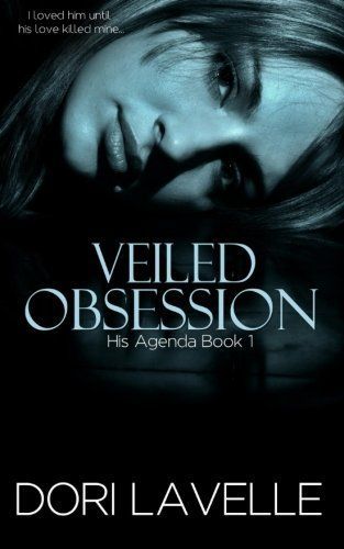 Veiled Obsession (His Agenda 1)