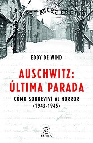 Auschwitz, última Parada