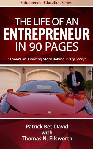 The Life of an Entreprenuer in 90 Pages