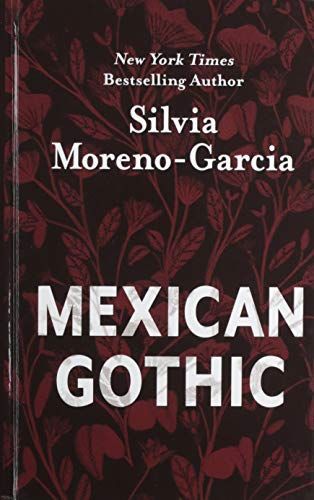 Mexican Gothic