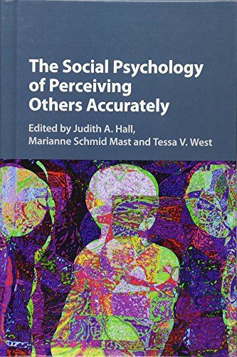 The Social Psychology of Perceiving Others Accurately