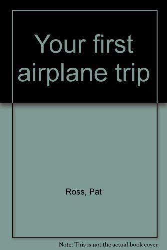 Your First Airplane Trip