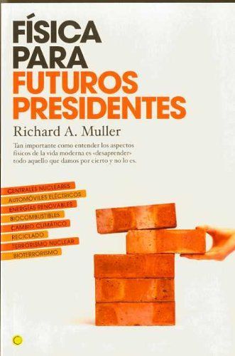 Física para futuros presidentes