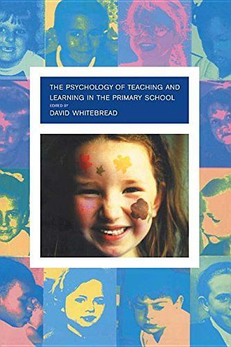 The Psychology of Teaching and Learning in the Primary School