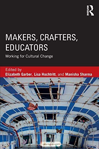 Makers, Crafters, Educators