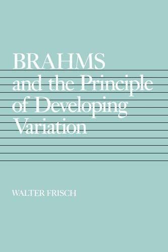 Brahms and the Principle of Developing Variation